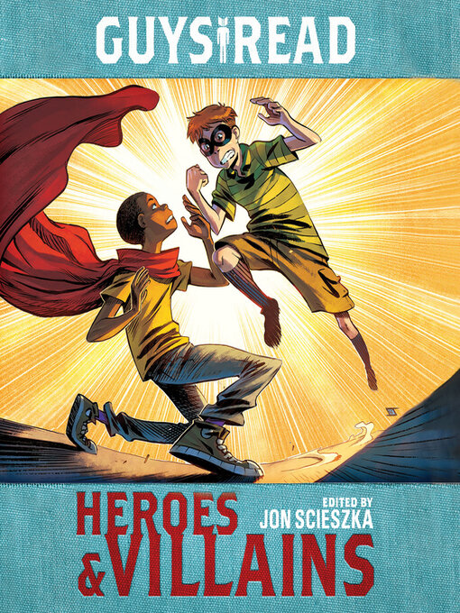 Title details for Heroes & Villains by Jon Scieszka - Available